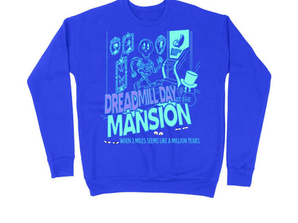 Dreadmill day at the mansion