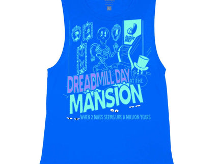 Dreadmill day at the mansion