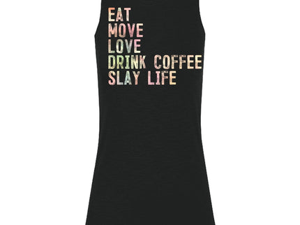 Eat-Move-Love-Drink-Coffee-Slay Life