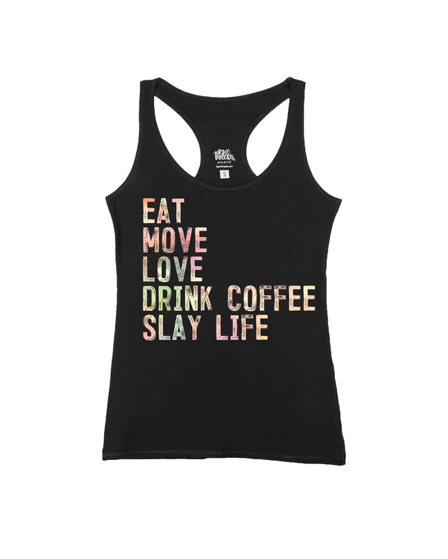 Eat-Move-Love-Drink-Coffee-Slay Life