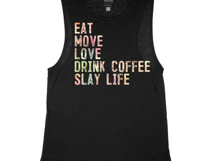 Eat-Move-Love-Drink-Coffee-Slay Life