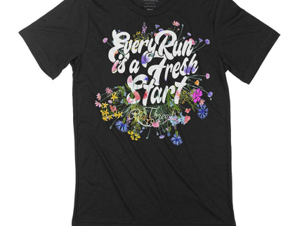 Every Run Is A Fresh Start