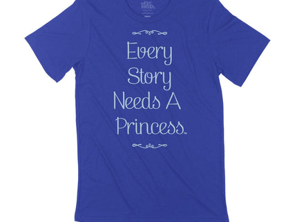 Every Story Needs a Princess