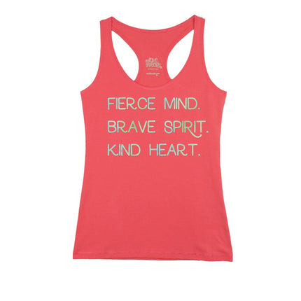 Fierce Mind. Brave Spirit. Kind Heart.