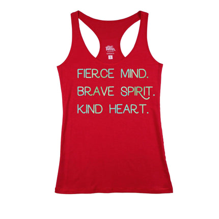 Fierce Mind. Brave Spirit. Kind Heart.