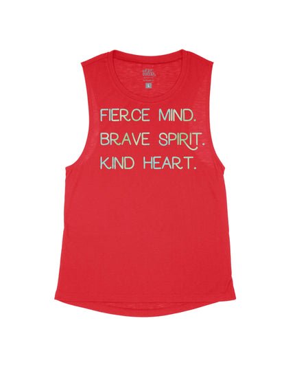 Fierce Mind. Brave Spirit. Kind Heart.