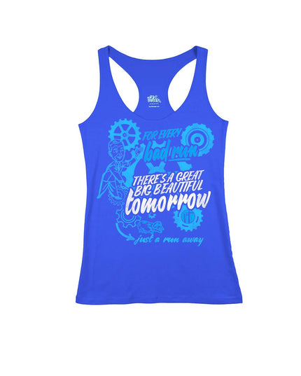 For every bad run there's a great big beautiful tomorrow