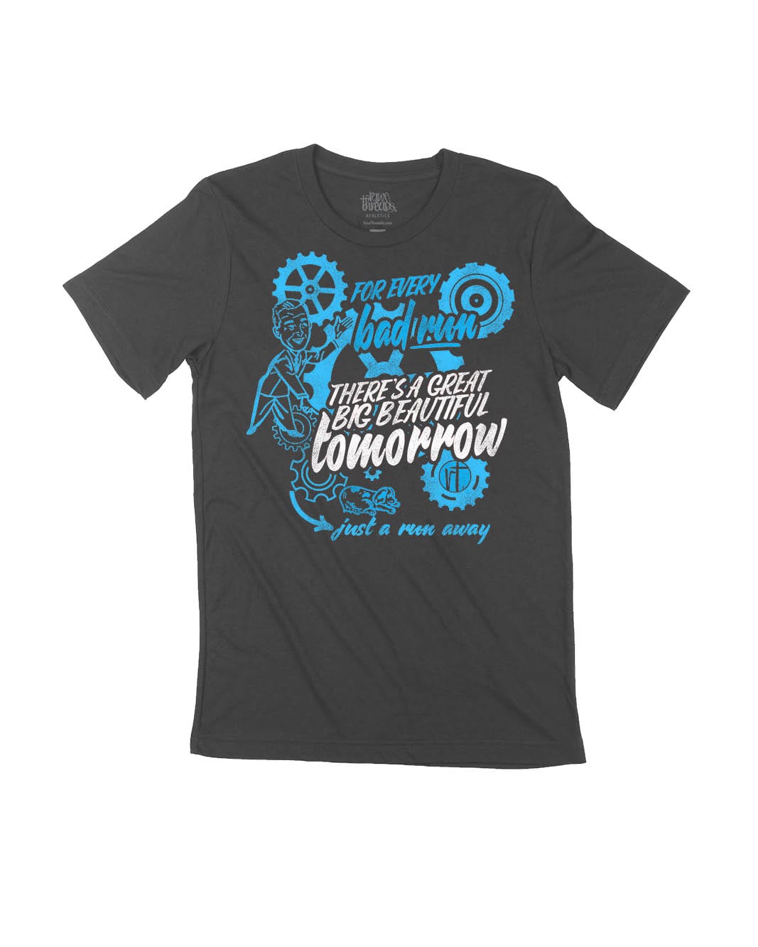 For every bad run there's a great big beautiful tomorrow