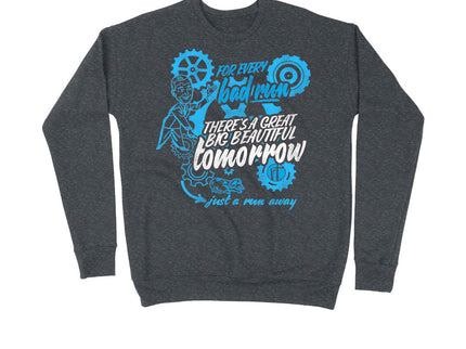 For every bad run there's a great big beautiful tomorrow