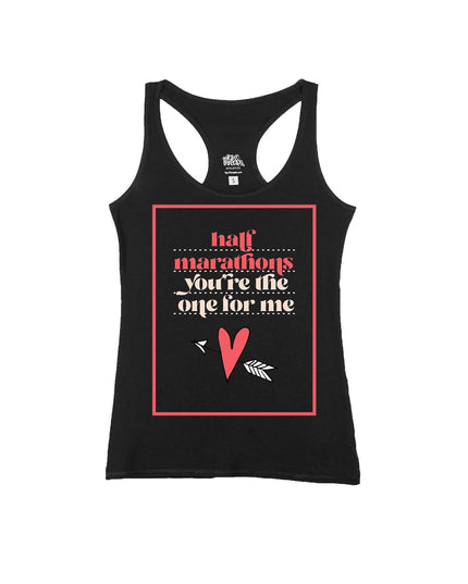 Half Marathons you're the one for me