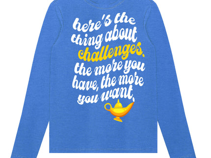 Here's the thing about challenges