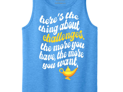 Here's the thing about challenges