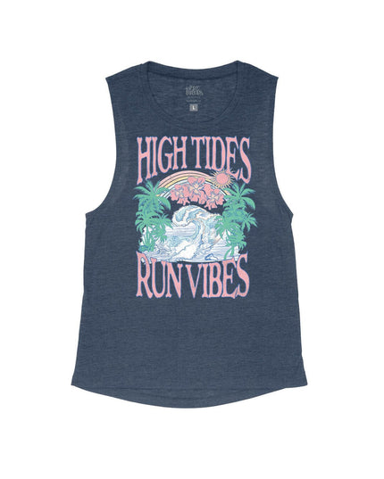 High Tides Run Vibes