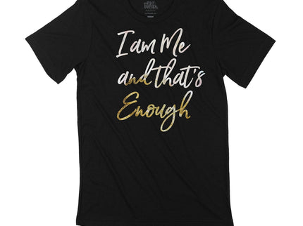 I am me and that's enough