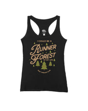 I could be a runner FOREST of my Life