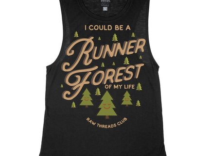 I could be a runner FOREST of my Life