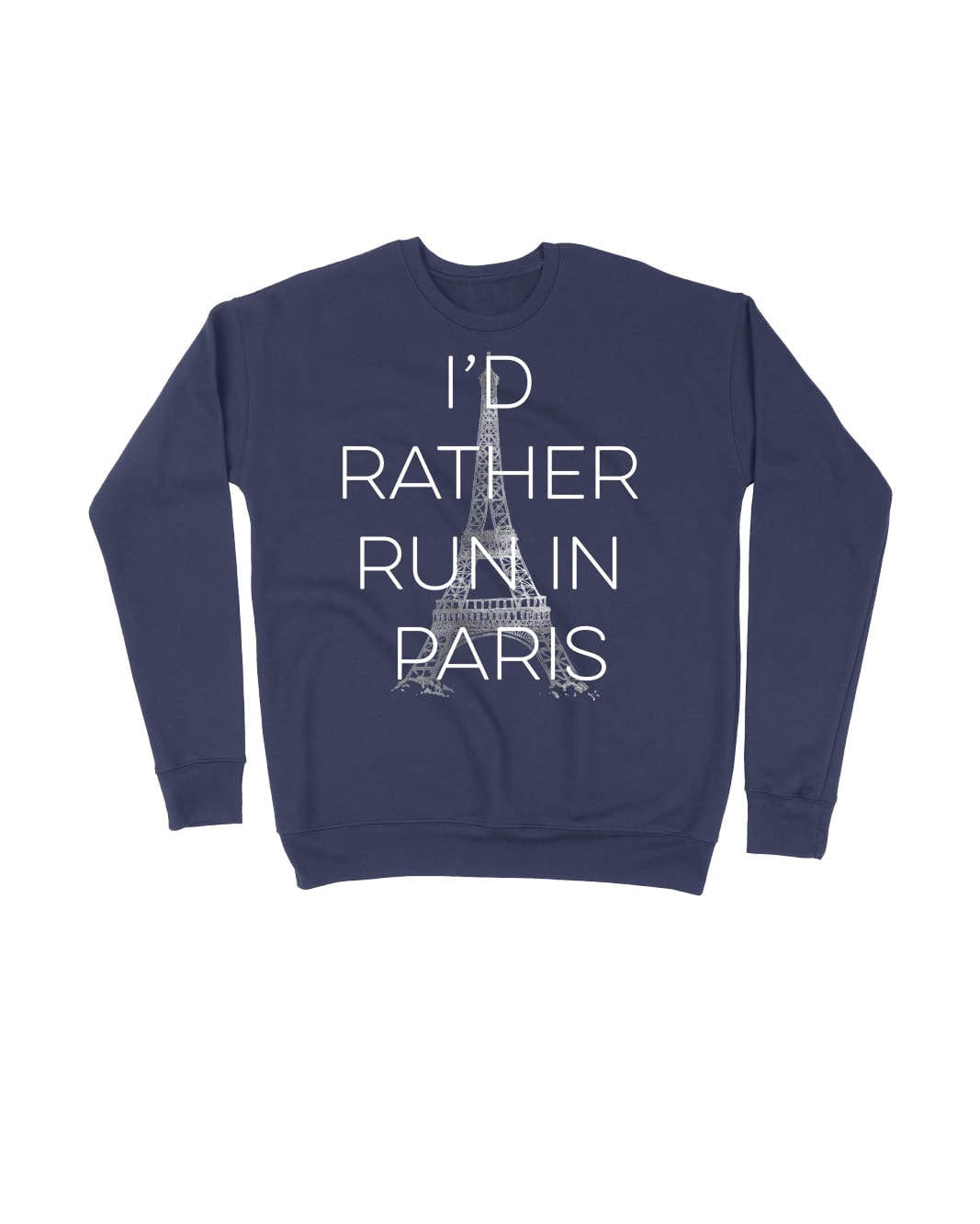 I'd Rather Run in Paris Block Letters