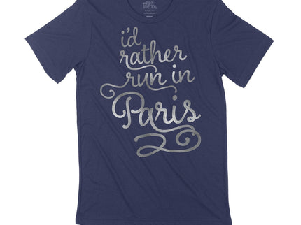 I'd Rather Run in Paris Silver