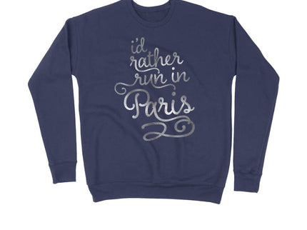 I'd Rather Run in Paris Silver