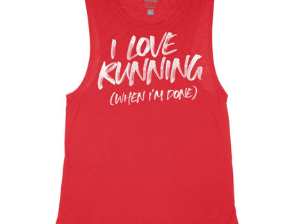 I Love Running (when I'm Done)