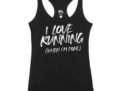 I Love Running (when I'm Done)