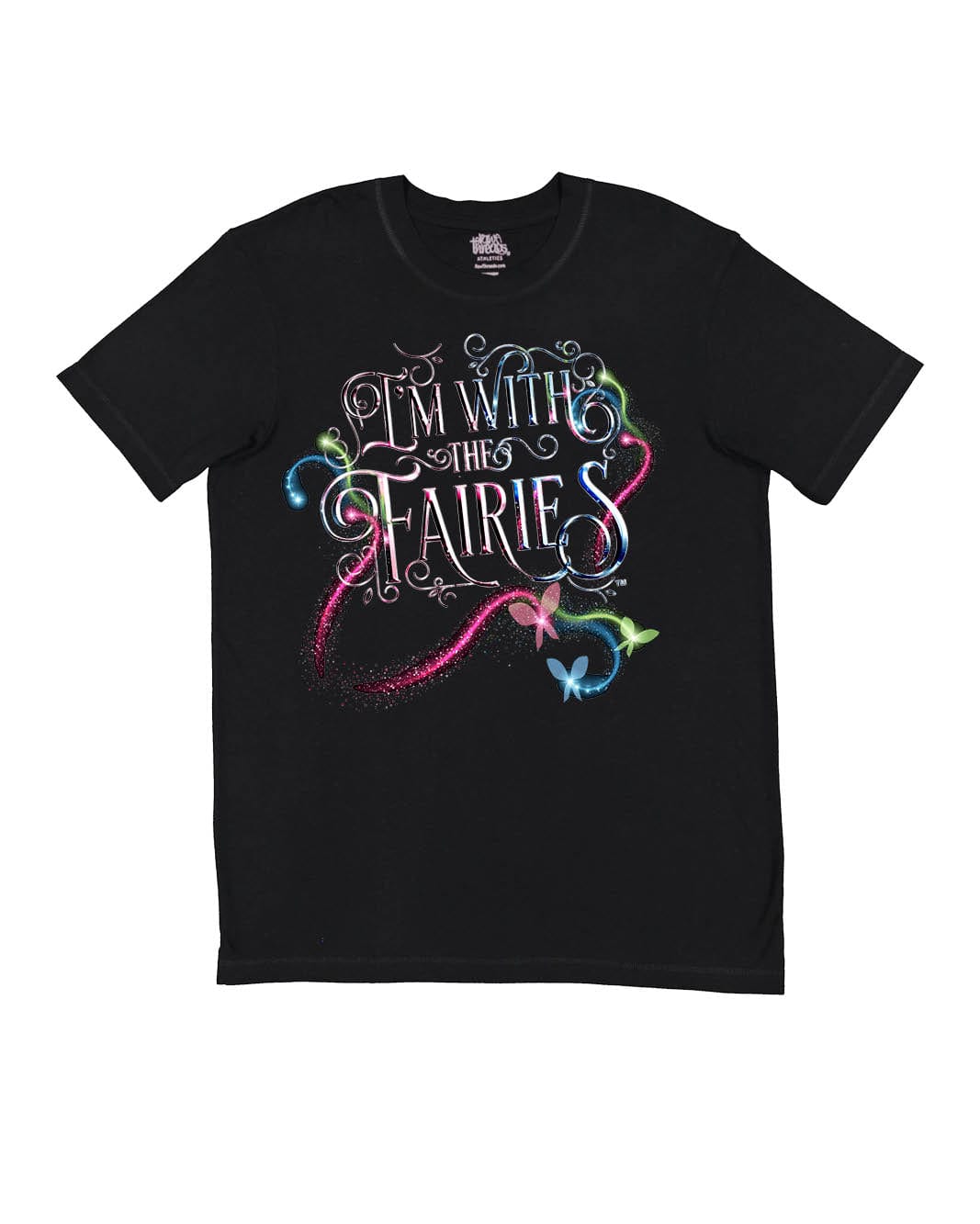 I'm With The Fairies (Pink, Blue, and Green)