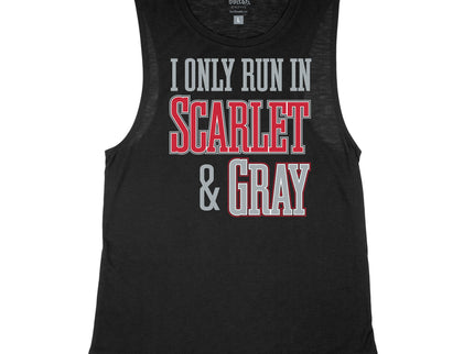 I Only run in Scarlet and Gray