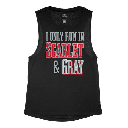 I Only run in Scarlet and Gray