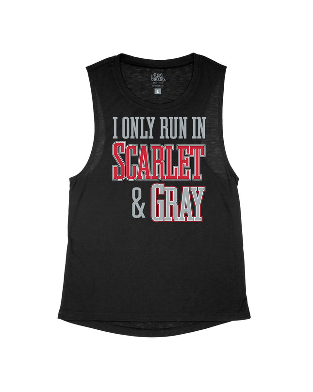 I Only run in Scarlet and Gray