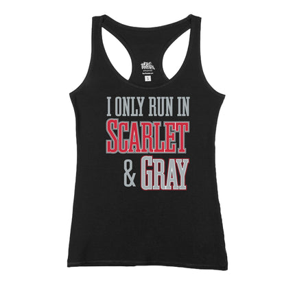 I Only run in Scarlet and Gray