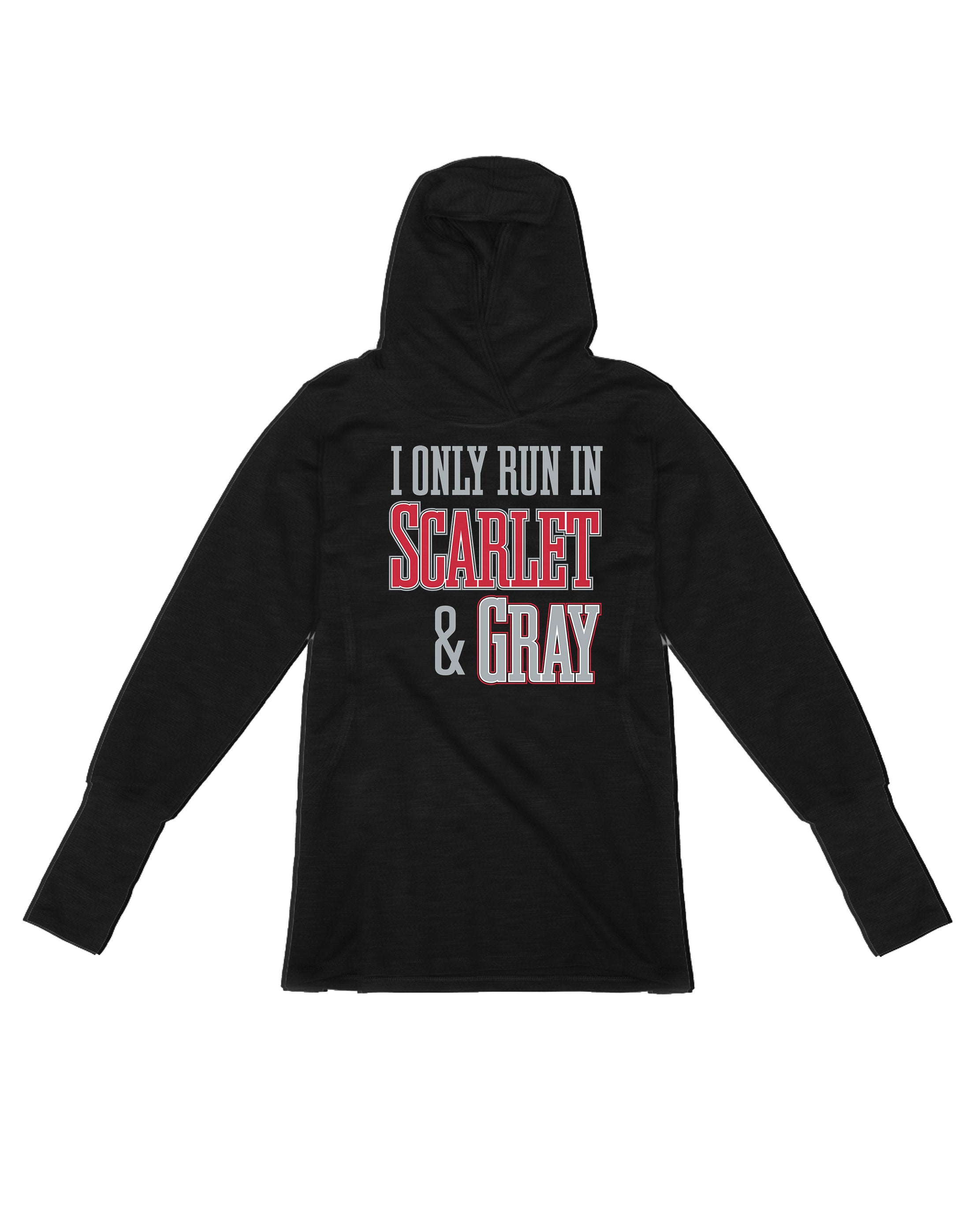 I Only run in Scarlet and Gray