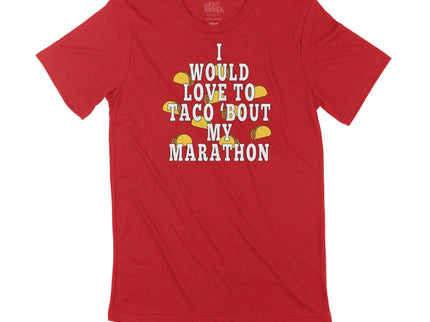 I would love to TACO 'BOUT My _______________