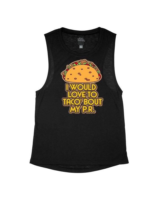 I would love to taco 'bout my P.R.