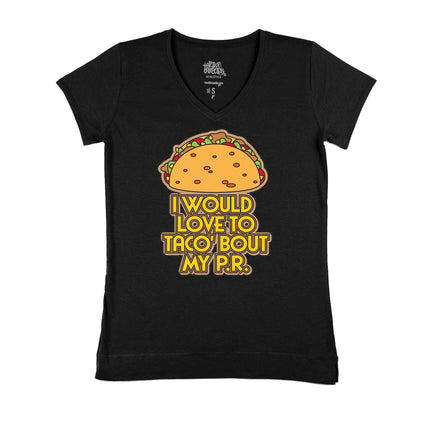 I would love to taco 'bout my P.R.