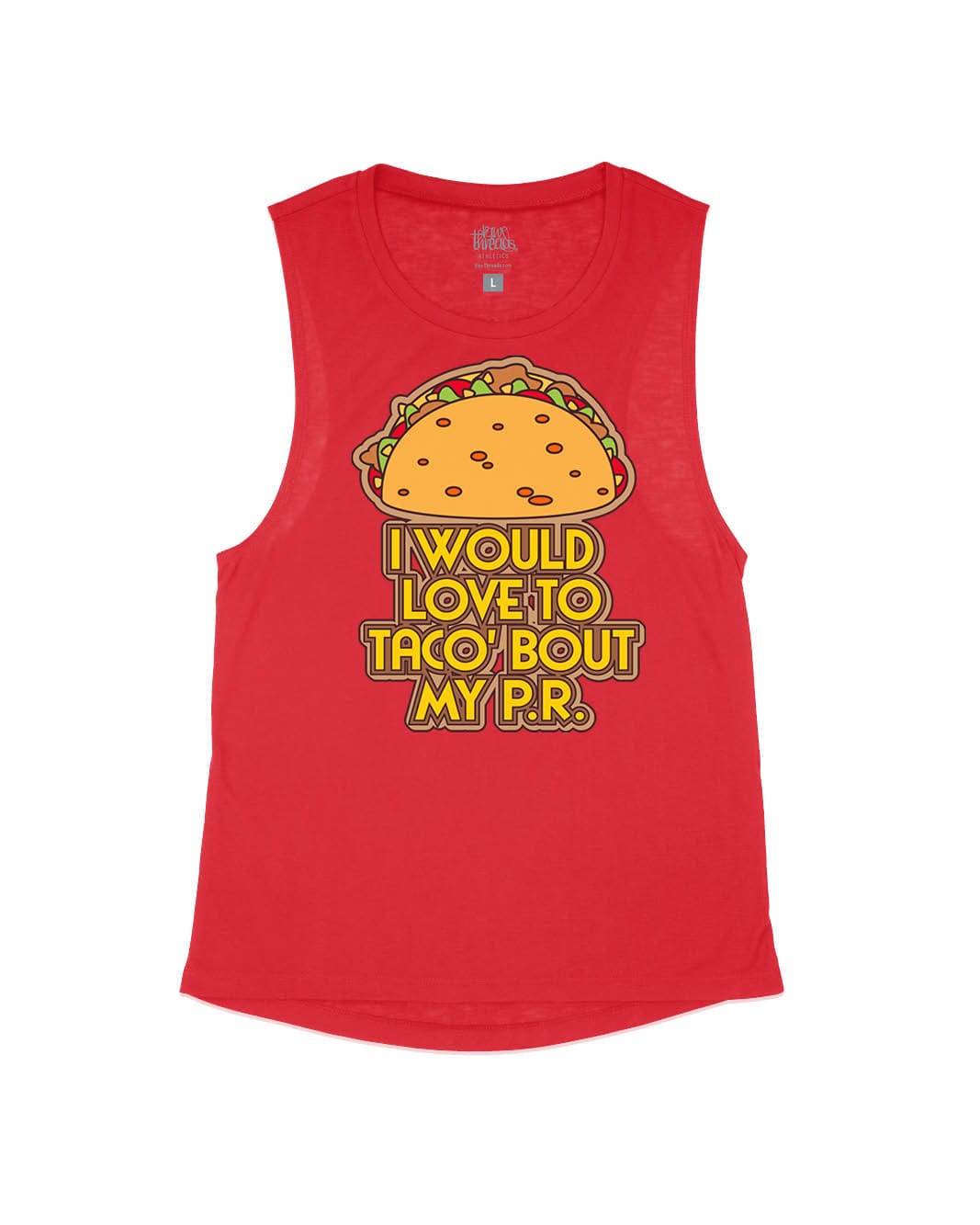 I would love to taco 'bout my P.R.