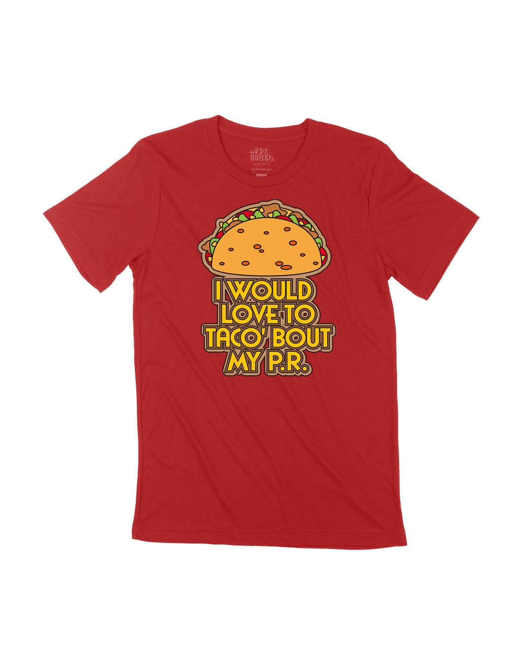 I would love to taco 'bout my P.R.