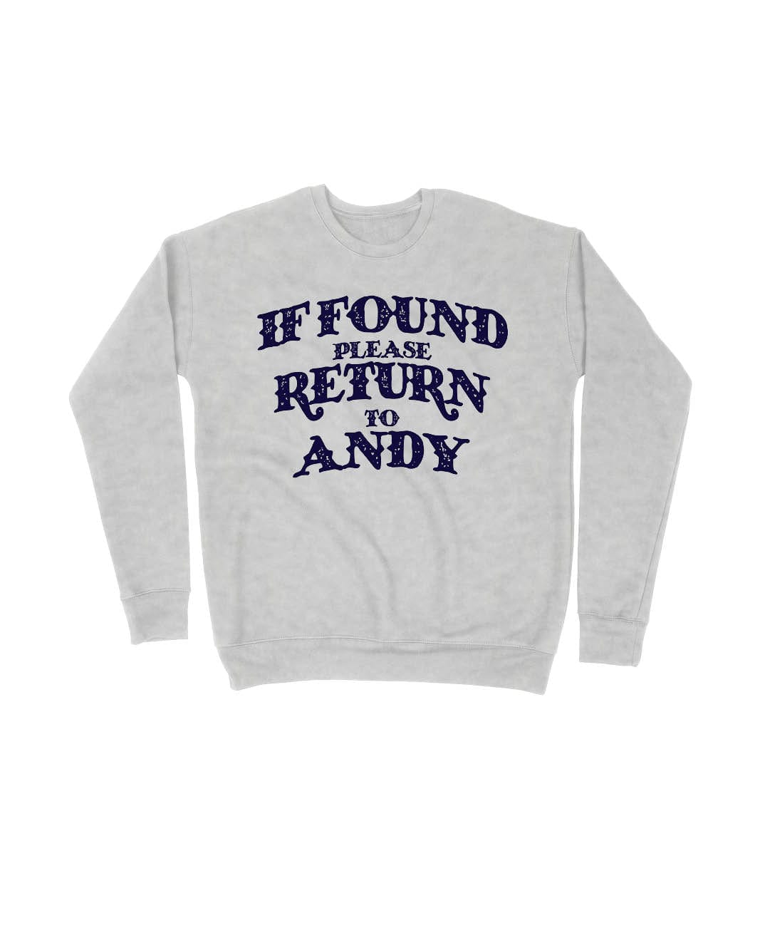 If Found Please Return to Andy