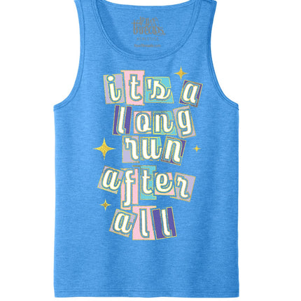 It's a long run after all