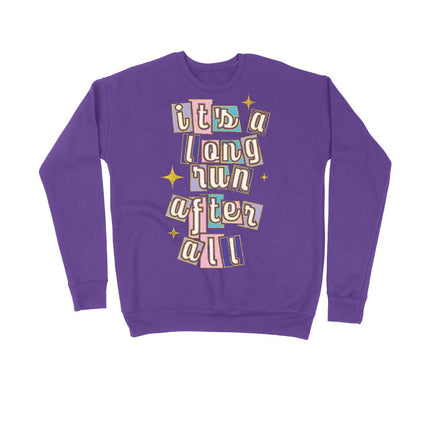 It's a long run after all