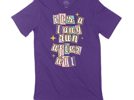 It's a long run after all