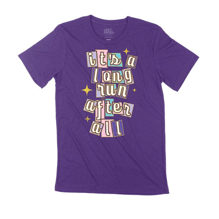 It's a long run after all