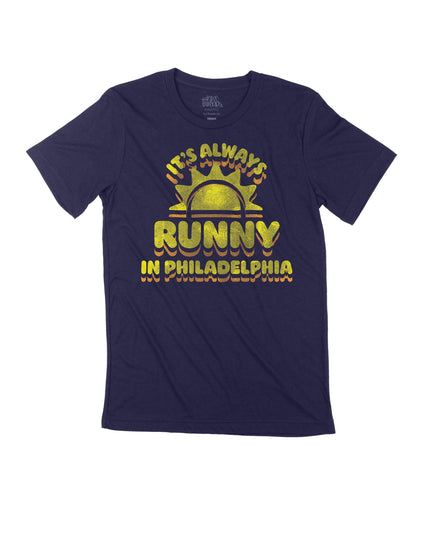 It's Always Runny in Philadelphia