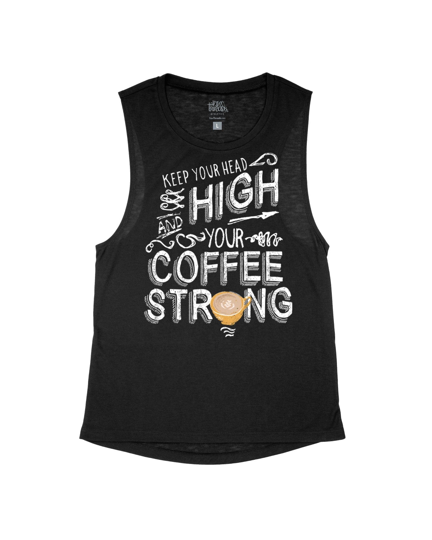 Keep your Head High and your Coffee Strong