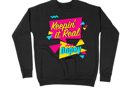 Keepin' It Real Dopey