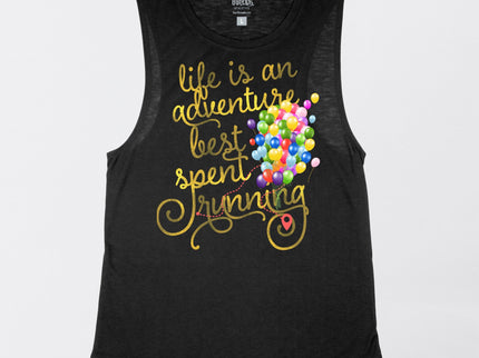 Life is an Adventure Best Spent Running