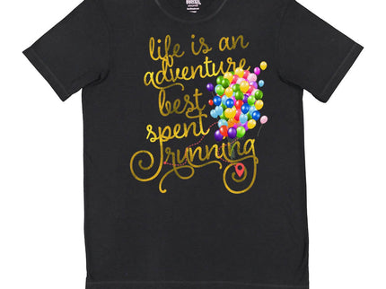 Life is an Adventure Best Spent Running