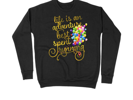 Life is an Adventure Best Spent Running