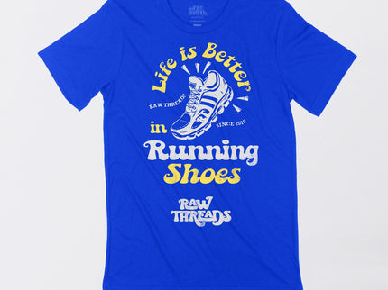 Life is Better in Running Shoes