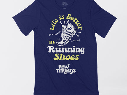 Life is Better in Running Shoes