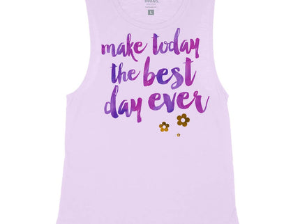 Make today the Best Day Ever